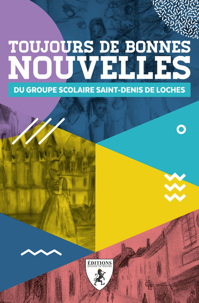 Picture of TOUJOURS DE BONNES NOUVELLES DU GROUPE SCOLAIRE SAINT-DENIS DE LOCHES