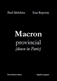Picture of Macron provincial down in Paris