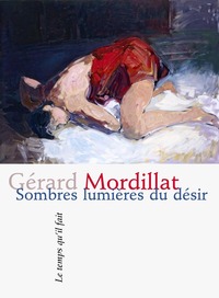 Picture of Sombres lumières du désir poèmes de Gérard Mordillat