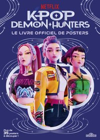Image de KPop Demon Hunters - Le livre officiel de posters