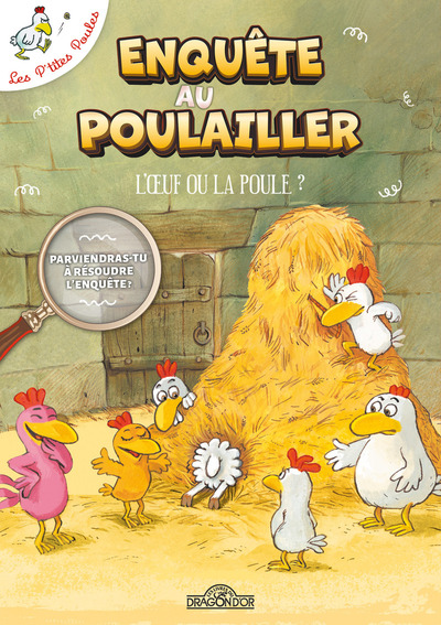 Image de Les P'tites Poules - Enquête au poulailler - L'oeuf ou la poule ?