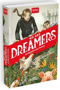 Image de We are dreamers - La bataille des fraises