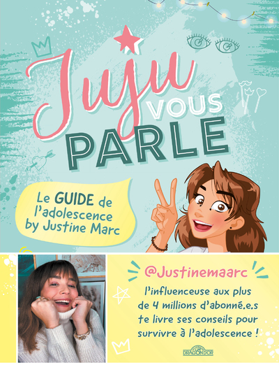 Picture of Juju vous parle - Le guide de l'adolescence by Justine Marc