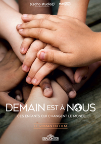 Image de Demain est à nous - Le roman du film