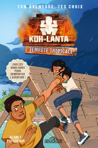 Image de Koh-Lanta - Ton aventure, tes choix - Tempête tropicale - Koh-Lanta - Ton aventure, tes choix - Tempête tropicale