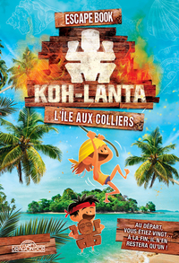 Picture of Koh-Lanta - Escape Book - L'île aux colliers - Livre-jeu avec énigmes - Dès 8 ans