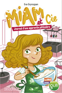 Image de Lire avec Gulli - Miam et Cie - Journal d'une apprentie pâtissière