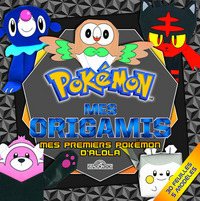 Image de Mes Origamis Pokémon - Mes premiers Pokémons d'Alola