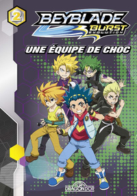 Image de Beyblade Burst Évolution - tome 02 Une équipe de choc