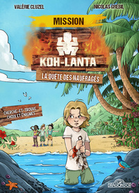 Image de Koh-Lanta - Mission Koh-Lanta - La Quête des naufragés