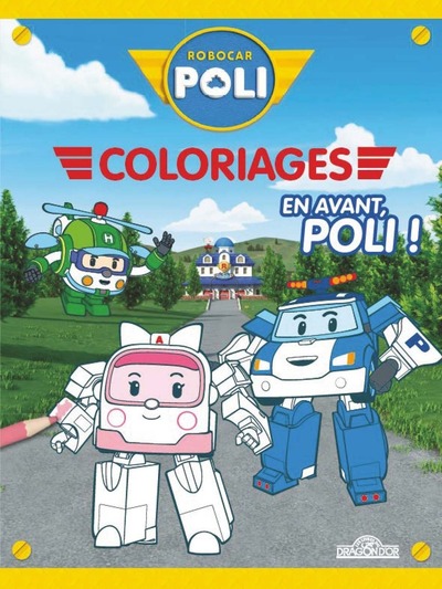 Image de Robocar Poli - Coloriages - En avant, Poli !