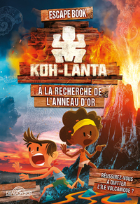Image de Koh-Lanta - Escape book - À la recherche de l'anneau d'or