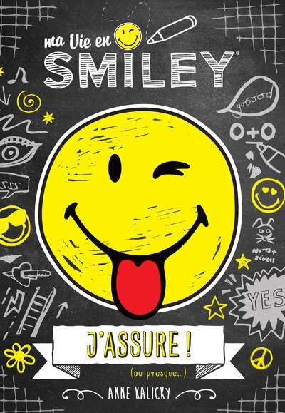 Picture of Ma vie en Smiley - J'assure (ou presque!)
