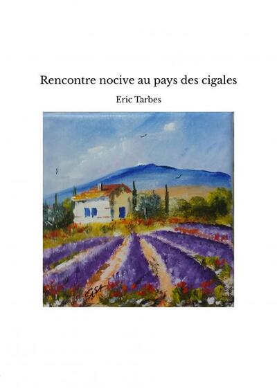 Picture of Rencontre nocive au pays des cigales