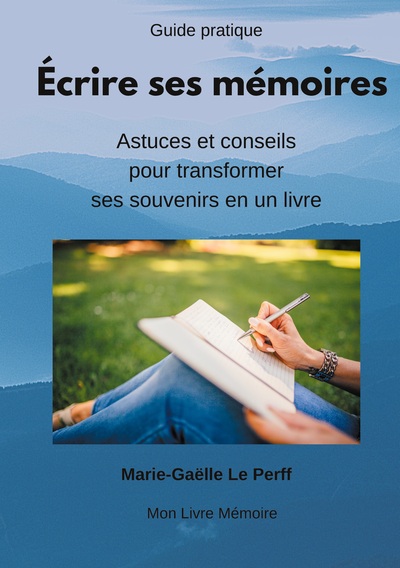 Picture of Écrire ses mémoires guide pratique
