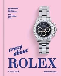 Picture of Crazy About Rolex /anglais