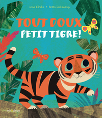 Picture of Tout doux, petit Tigre !