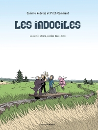 Image de LES INDOCILES 5 - CHIARA, ANNEES DEUX-MILLE