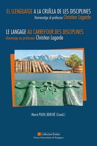 Image de El llenguate a la cruïlla de les disciplines. Homenatge al professor Christian Lagarde
