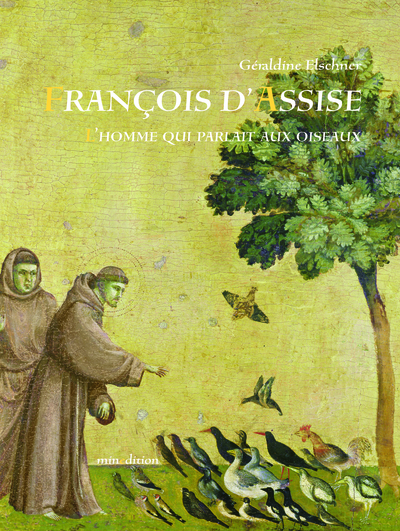 Image de FRANCOIS D ASSISE L HOMME QUI PARLAIT AUX OISEAUX