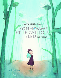 Image de BONHOMME ET LE CAILLOU BLEU MINI