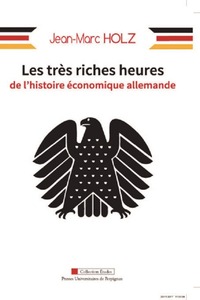 Image de Les très riches heures de l'histoire économique allemande