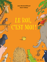 Picture of Le roi, c'est moi !