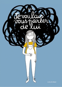 Image de Je voulais vous parler de lui