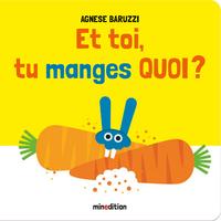 Picture of Et toi, tu manges quoi ?