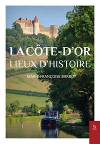 Image de La Côte d'Or, lieux d'histoire