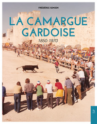 Image de Camargue gardoise 1850 - 1970 (La)
