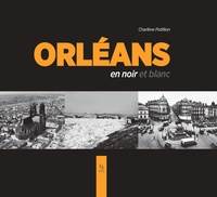 Image de Orléans en noir et blanc