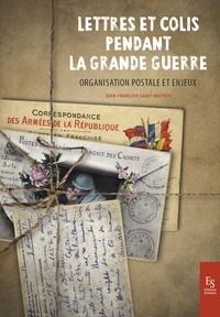 Picture of Lettres et colis pendant la Grande Guerre
