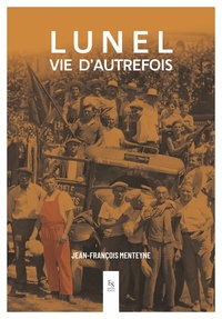 Image de Lunel Vie d'Autrefois