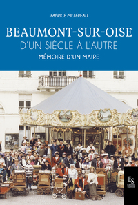 Image de Beaumont sur Oise - D'un siècle à l'autre