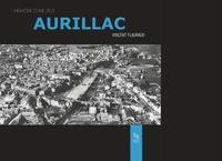 Image de AURILLAC MEMOIRE D'UNE VILLE