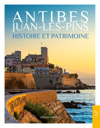 Image de Antibes Juan-Les-Pins Histoire et Patrimoine