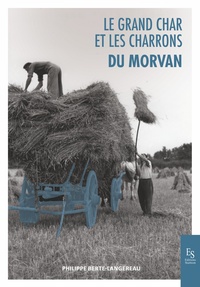 Image de Le grand char et les charrons du Morvan