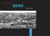 Image de SENS MEMOIRE D'UNE VILLE