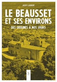 Picture of Le Beausset et ses environs - Des origines à nos jours