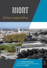 Picture of Niort d'hier à aujourd'hui