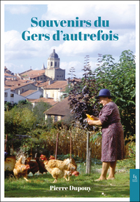 Picture of Souvenirs du Gers d'autrefois Revenons sur nos pas.....