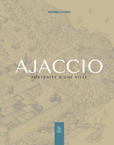 Image de Ajaccio – portraits d'une ville