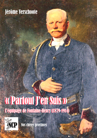 Image de « Partout J’en Suis ». L’équipage de Fontaine-Henry (1879-1914)