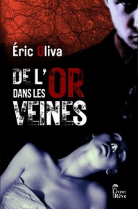 Picture of De l'or dans les veines