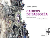Picture of Cahiers de Bassoléa - almanach pratique et poétique sur la ligne de partage des eaux