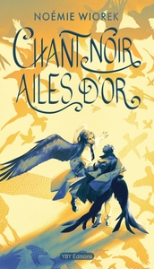 Image de Chant noir, Ailes d'or