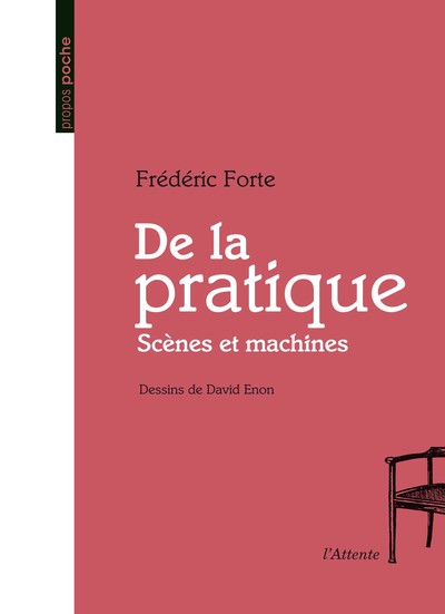 Image de De la pratique - scènes et machines