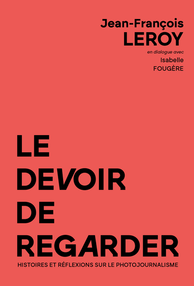 Image de LE DEVOIR DE REGARDER