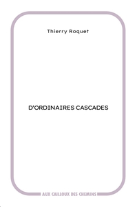 Picture of D'ordinaires cascades